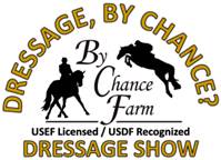 First Chance @ Dressage, By Chance? @ By Chance Farm LLC